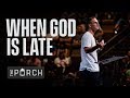 When God Is Late