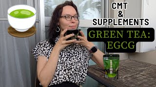 EGCG Supplement and Charcot-Marie-Tooth disease (CMT)