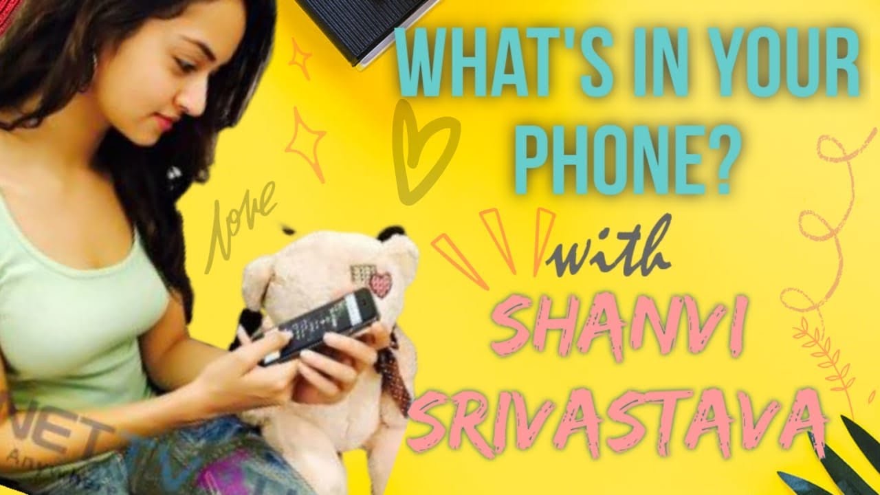 What's in Your Phone? | Shanvi Shrivastava | Episode 8 | RR Productions