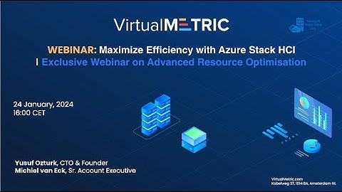 Maximize Azure Stack HCI Performance: Proven Resource Optimization Techniques | Webinar