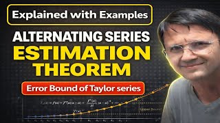 Alternating Series Estimation Theorem | Error Bound | Examples