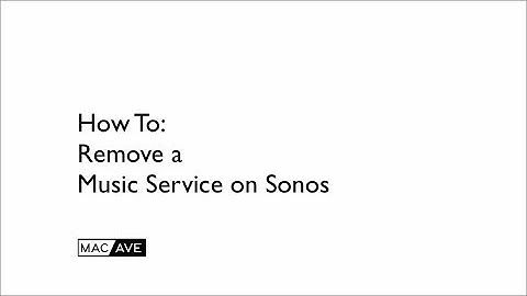How To: Remove a Music Service on Sonos