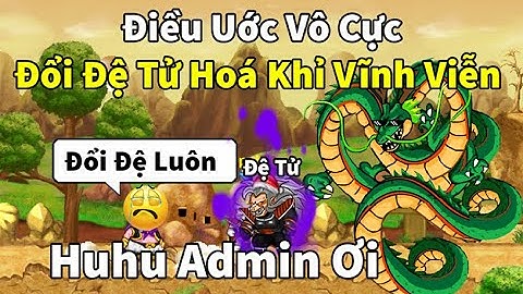 Ngọc Rồng Online - Sử dụng điều ước vô cực đổi đệ hóa khỉ vĩnh viễn lần thứ 5 xuống 2k sức mạnh