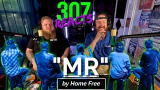 Home Free -- MR -- Songwriters of THE YEAR!!! 🤯😭 -- 307 Reacts -- Episode 726
