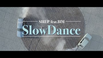 SIRUP - Slow Dance feat. BIM (Official Music Video)