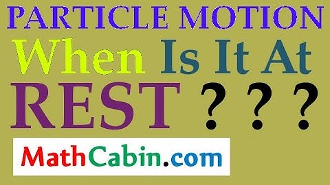 Particle Motion Times When the Particle is at Rest problem ! ! ! ! !