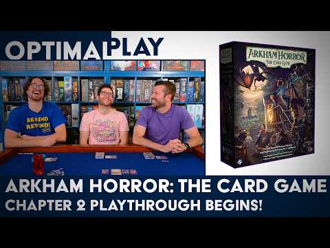 Arkham Horror Chapter 2 Playthrough Begins!