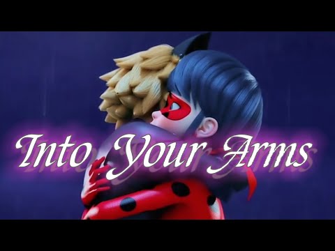 Into Your Arms - Ladynoir Edit