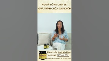 Khỏi hẳn ĐAU NHỨC XƯƠNG KHỚP nhờ sử dụng Sụn cá mập