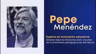 El Crecimiento De La Persona En El Centro Del Aprendizaje con Pepe Menéndez