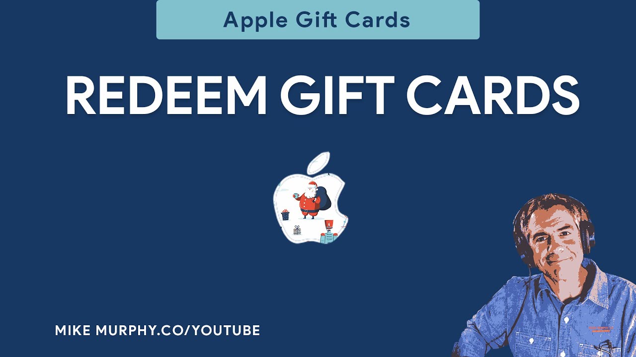 306:  Gift Cards: How To Redeem, by Mike Murphy