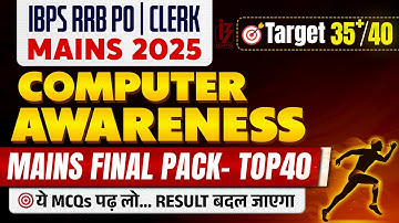 Computer Awareness for RRB PO/Clerk Mains 2025 | Top 40 Most Expected Questions ✅Last Minute Booster