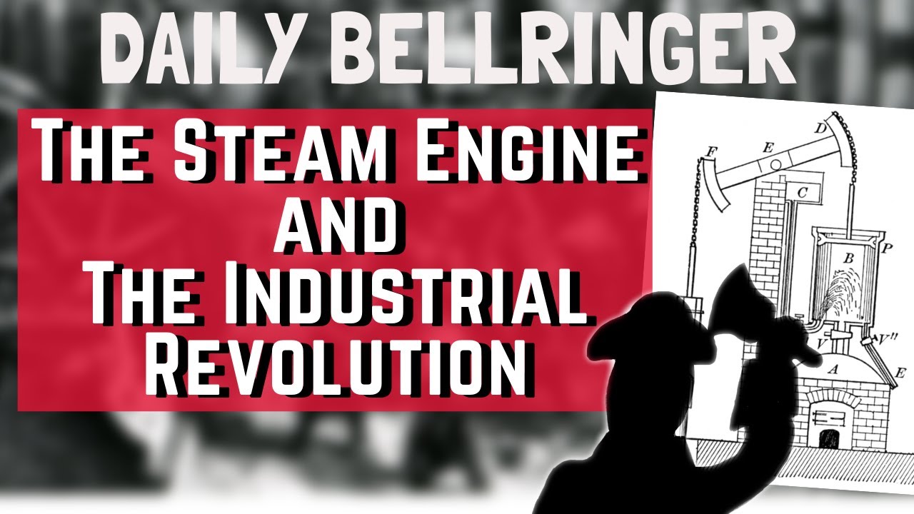 Steam Power And The Industrial Revolution