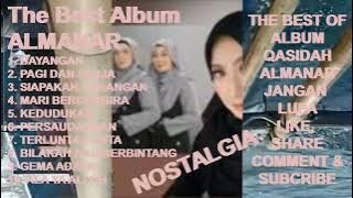 ALMANAR The Best Album Qasidah Modern - Bayangan ! Pagi dan Senja ! Siapakah Gerangan ! Kedudukan