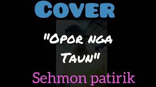 lagu murut~opor nga taunafiezal@kiko~cover SEHMON PATIRIK