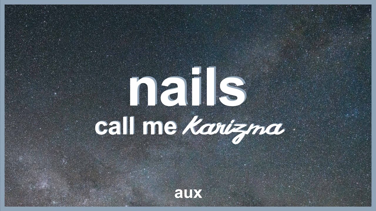 Call Me Karizma - Nails