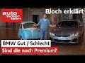 BMW im Check: Was ist gut, was ist schlecht? - Bloch erklärt #165 | auto motor und sport