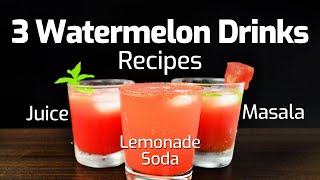 3 Watermelon Drinks Recipes - JUICE, MASALA & LEMONADE SODA | Iftar Tarbooz Ka Juice | AnmolsKitchen