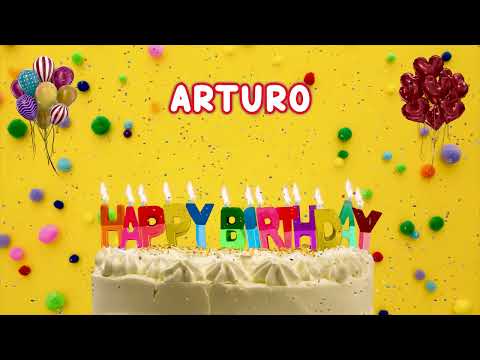 ARTURO Happy Birthday Song – Happy Birthday to you song