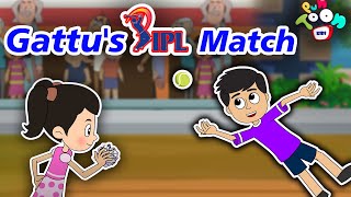 Gattu's IPL Match  English Moral Stories | English Animated Stories | English Cartoon | Stories