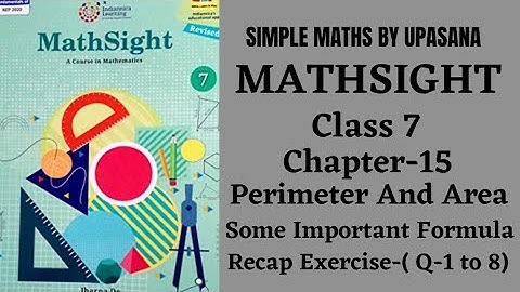 MathSight || Class-7 || Chapter-15 || Perimeter And Area || Recap Exercise || Question -(1  to 8)