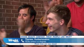 PETA's vegan beauty contest? SHOCKING says Theresa... #WrightStuff
