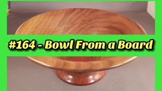 Turning a Bowl From a Board - aka Economy Bowl