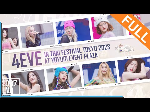 4EVE @ Thai Festival Tokyo 2023, Yoyogi Event Plaza [Full Fancam 4K 60p] 230521