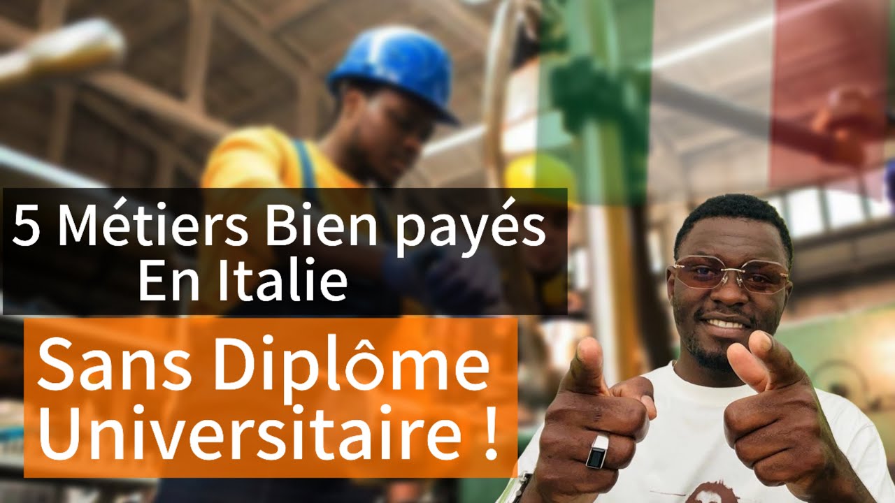 5 Métiers Bien Payés en Italie Sans Diplôme Universitaire !