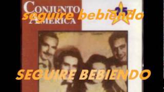 SEGUIRE BEBIENDO.-Conjunto America chords