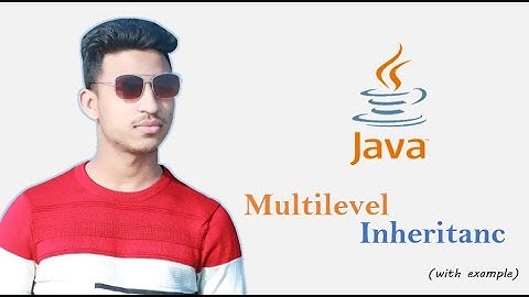 Multilevel Inheritance in java | Java bangla tutorial  | Lecture 02 | Arman Hossain