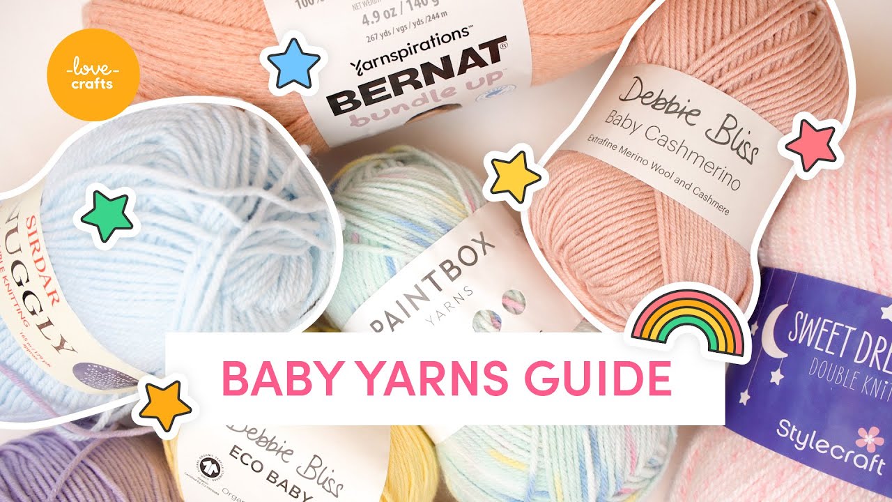 Top 10 Baby Yarns to Add to Your Stash! 