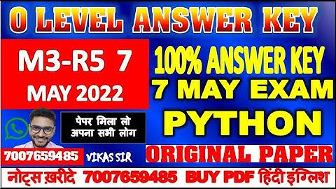 Python M3-R5 ANSWER KEY 100% KEY SOLUTION 7 MAY UP 2022 EXAM M3-R5 ANSWER KEY O LEVEL