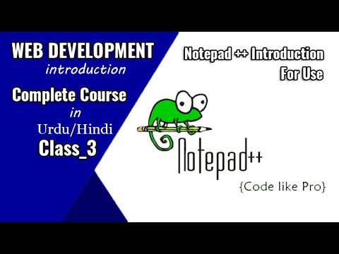 Notepad Introduction Notepad++ Introduction For Use | Class_3 | #WEB_DEVELOPMENT Complete ...