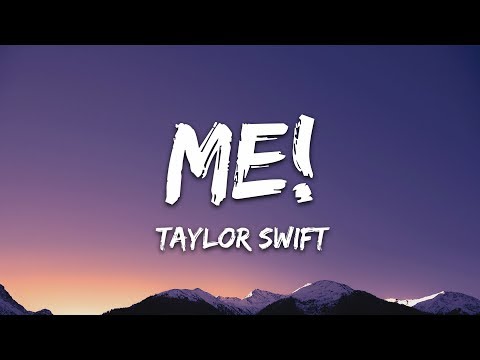 Taylor Swift - ME! (Lyrics) Ft. Brendon Urie