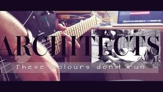 ARCHITECTS - These Colours Dont Run / Guitar Cover