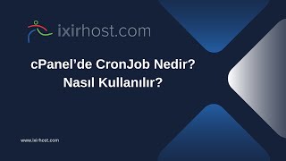 Cpanelde Cronjob Nedir? Nasıl Kullanılır? Video Destek - Bir Başka Destek