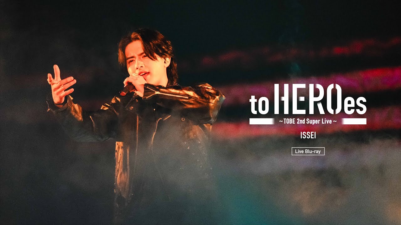 ミュージック to HEROes - TOBE 2nd Super Live - to HEROes 〜TOBE 2nd Super Live〜 Live Blu-ray Digest Movie 