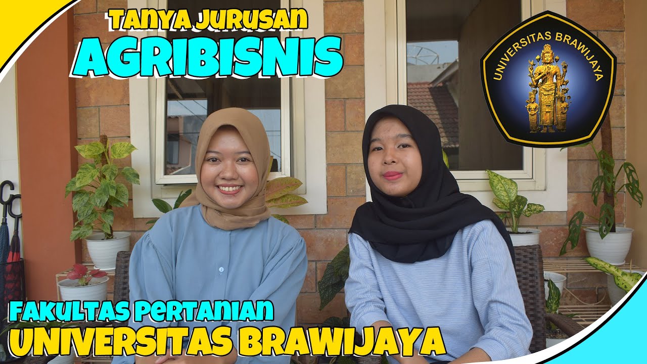 AGRIBISNIS Universitas Brawijaya? YUK MERAPAT! - Tanya Jurusan