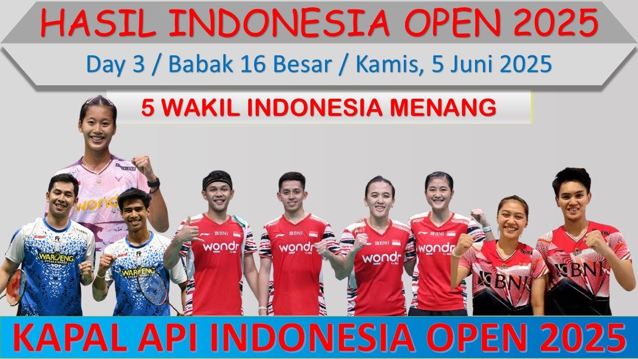 Hasil Indonesia Open 2025 Hari Ini │ Day 3 / R 16 │ 5 Wakil Indonesia ...