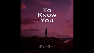 Video thumbnail of "To Know You - Dunsin Oyekan"