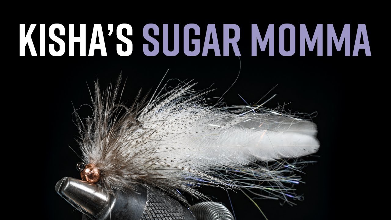 Fly Tier’s Bench: Kisha’s Sugar Momma