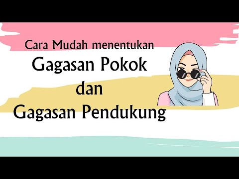 Cara mudah menentukan gagasan pokok/ide pokok dan Gagasan Pendukung | Untuk kelas 4,5,dan 6 SD |