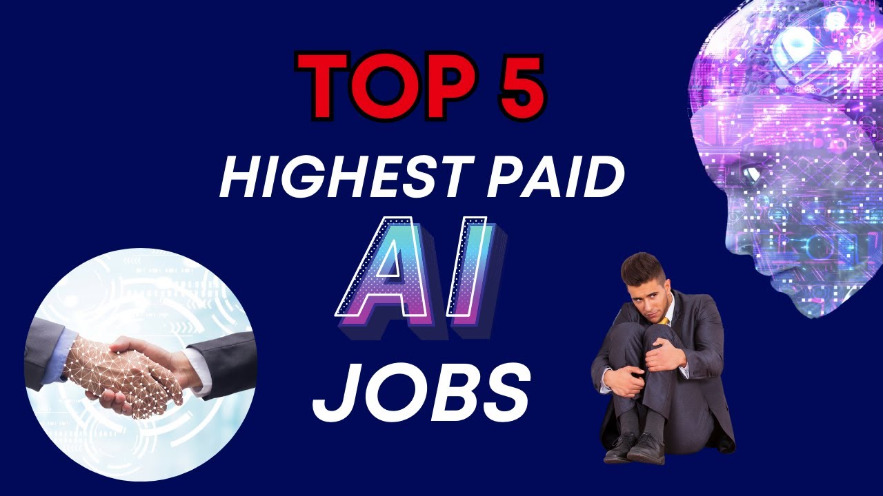 DON'T LOSE YOUR JOB IN THE AI REVOLUTION!! THE TOP 5 HIGHEST PAID JOBS ...