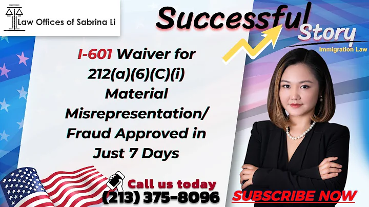I-601 Waiver for 212(a)(6)(C)(i) Material Misrepresentation/Fraud Approved in Just 7 Days