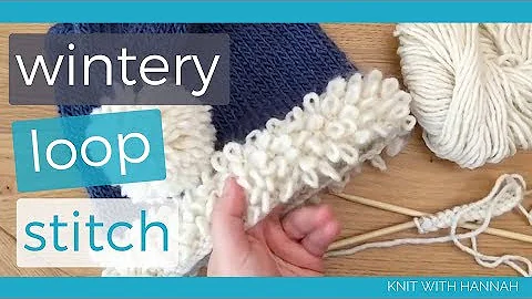 Learn the Art of Loop Stitch Knitting