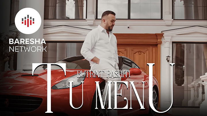 Butrint Rashiti - Tu menu (Official Video)