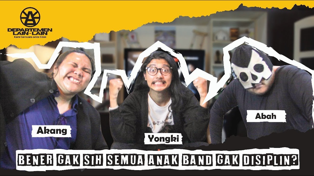 AFFAH IYA ANAK BAND GAK DISIPLIN I Departement Lain Lain