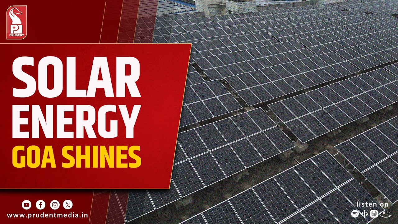 Solar Panel Installations in Goa Rise 3–4%; CM Pledges Continued Subsidy