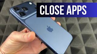 How to Close Out Apps on iPhone 17 Pro Max